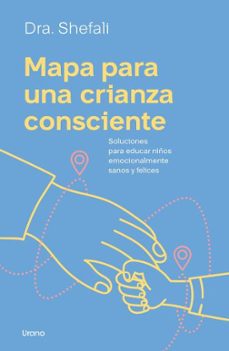 mapa para una crianza consciente-shefali tsabary-9788418714559