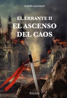 el errante ii. el ascenso del caos (ebook)-david gallego martinez-9788418730559