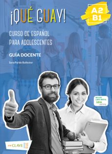 ¡que guayl! a2-b1  guia docente-sara pardo ballester-9788418731259
