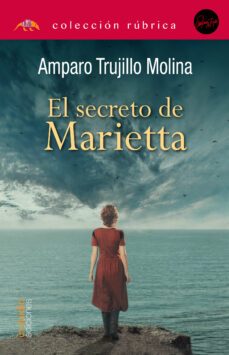 el secreto de marietta-amparo trujillo molina-9788418845659