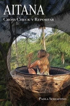 aitana: cross check y reportar (ebook)-paola francesca schiaffino silva-9788418851759