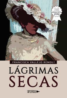 lagrimas secas-francisca vallejo remoli-9788418854859