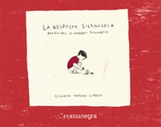 la resposta silenciosa-claudia ferran gubern-9788418857959