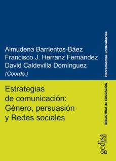 estrategias de comunicacion: genero, persuasion y redes sociales (ebook)-9788418914959