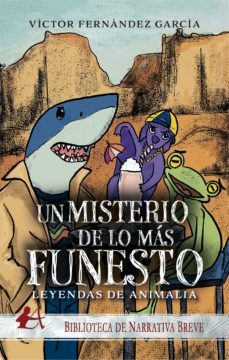 leyendas de animalia. un misterio de lo mas funesto (ebook)-9788418958359