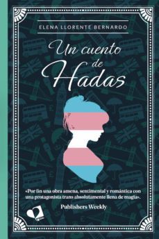 un cuento de hadas-elena llorente bernardo-9788418962059