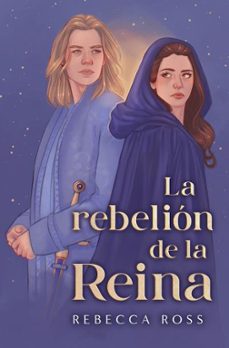 la rebelión de la reina-rebecca ross-9788419130259