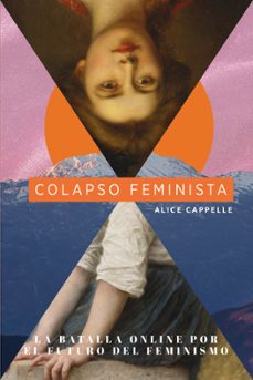 colapso feminista-alice cappelle-9788419154859