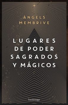 lugares de poder sagrados y magicos (ebook)-angels membrive-9788419164940