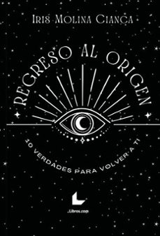 regreso al origen-iris molina cianca-9788419174659