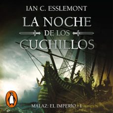 la noche de los cuchillos (malaz: el imperio 1) (audiolibro)-ian c. esslemont-9788419260659