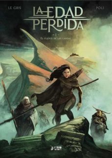 la edad perdida 1: el fuerte de las landas-jerome legris-didier poli-9788419296559