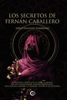los secretos de fernan caballero-pablo delgado zambrano-9788419361059