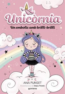 unicornia 1 - un embolic amb brilli-brilli-ana punset-9788419421159