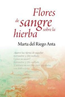 flores de sangre sobre la hierba-marta del riego anta-9788419453259
