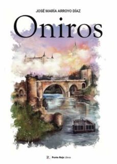 oniros-jose maria arroyo diaz-9788419465559