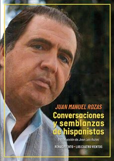 conversaciones y semblanzas de hispanistas-juan manuel rozas-9788419617859