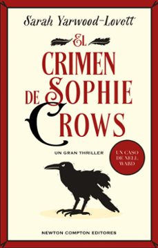 el crimen de sophie crows. la novela de misterio que no te puedes perder. una mente brillante se enfrenta a un rompecabezas imposible (ebook)-sarah yarwood lovett-9788419620859
