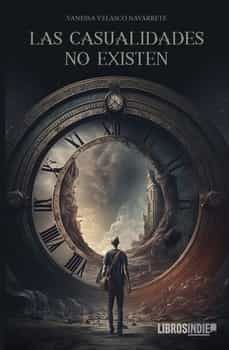 las casualidades no existen-vanessa velasco navarrete-9788419671059