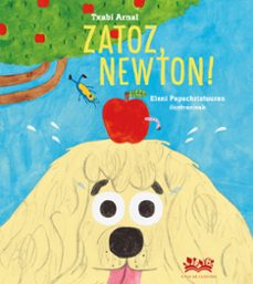 zatoz, newton!-txabi arnal gil-9788419684059