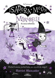 mirabelle 8 - la mirabelle és una estrella-harriet muncaster-9788419688859