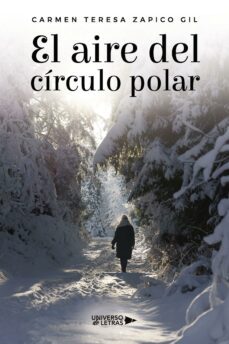 el aire del circulo polar (ebook)-carmen teresa zapico gil-9788419774859