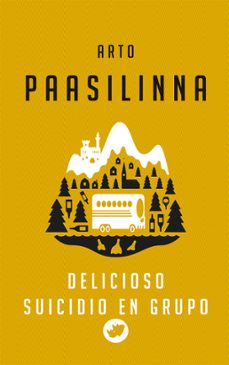delicioso suicidio en grupo (ebook)-arto paasilinna-9788419795359