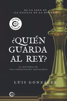 ¿quien guarda al rey?-luis gonzalez-9788419808059