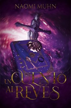 un cuento al revés (érase #2)-naomi muhn-9788419939159