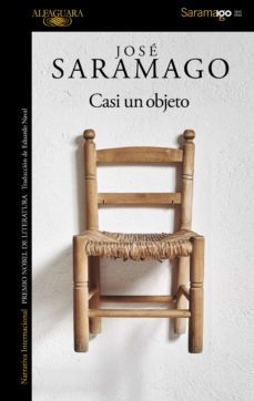 casi un objeto-jose saramago-9788420491059