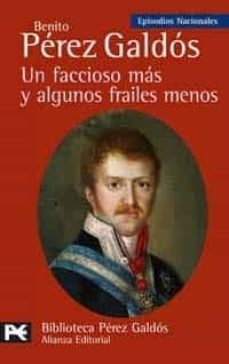 un faccioso mas y algunos frailes menos (episodios nacionales, 20 , segunda serie)-9788420659459