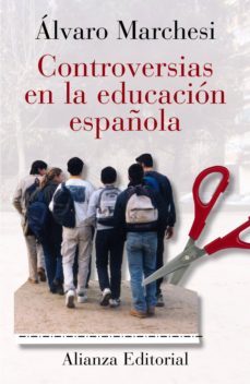 controversias en la educacion española (ebook)-alvaro marchesi-9788420666259