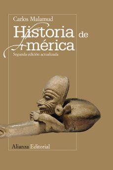 historia de america (2ª ed. actualizada)-carlos malamud-9788420669359