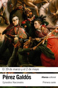 EL 19 DE MARZO Y EL 2 DE MAYO (EPISODIOS NACIONALES, 3 / PRIMERO