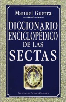 diccionario enciclopedico de las sectas-manuel guerra gomez-9788422016359