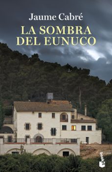 la sombra del eunuco-jaume cabre-9788423362059