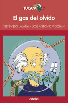 el gas del olvido-fernando lalana-jose antonio videgain-9788423695959