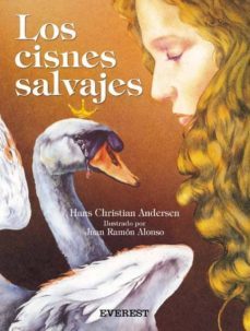 LOS CISNES SALVAJES | HANS CHRISTIAN ANDERSEN | EVEREST | Casa del Libro  Colombia