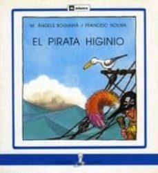 el pirata higinio-francesc rovira-maria angels bogunya-9788424627959