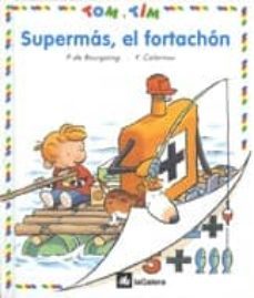 supermas, el fortachon-p. bourgoing-y. calarnou-9788424652159