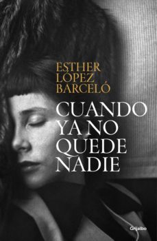 cuando ya no quede nadie (ebook)-esther lopez barcelo-9788425362859