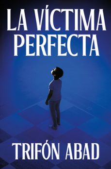 la víctima perfecta-trifon abad-9788425371059