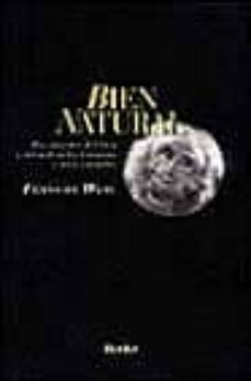 bien natural: los origenes del bien y del mal en los humanos y ot ros animales-9788425419959