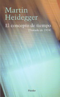 el concepto del tiempo (tratado de 1924)-martin heidegger-9788425424359