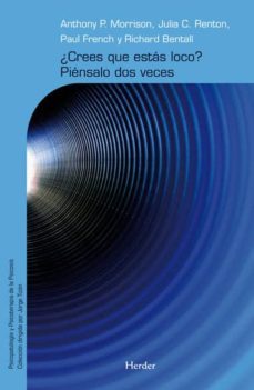 ¿crees que estas loco? piensalo dos veces-anthony morrison-julia c. renton-9788425426759