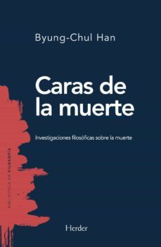caras de la muerte: investigaciones filosoficas sobre la muerte-9788425441059