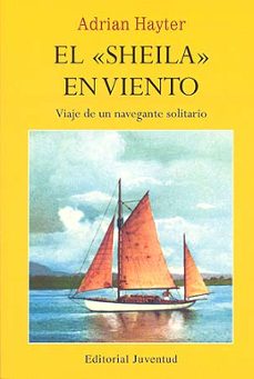 el sheila en el viento: viaje de un navegante solitario (4ª ed)-adrian hayter-9788426107459