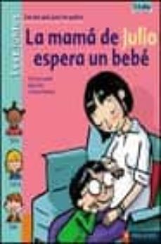 la mama de julio espera un bebe-9788426347459