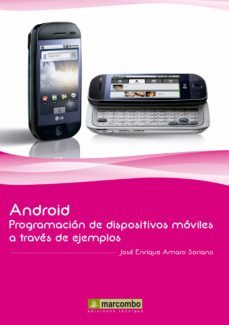 android: programacion de dispositivos moviles a traves de ejemplos (ebook)-jose enrique amaro soriano-9788426718259