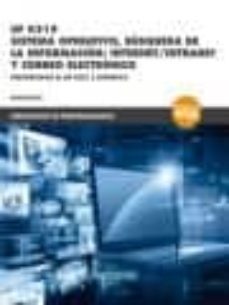 uf 0319 sistema operativo, busqueda de la informacion: internet / intranet y correo electronico-9788426724359